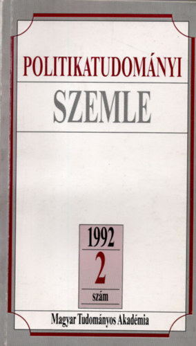 Szab Mrton  (szerk), Szab Mt Bozki Andrs (szerk.) - Politikatudomnyi szemle 1992/2. szm