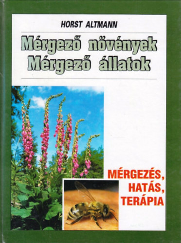 Horst Altmann - Mrgez nvnyek mrgez llatok