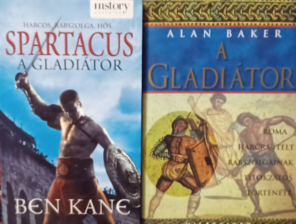 Ben Kane Alan Baker - A gladitor + Spartacus a gladitor(2 m)
