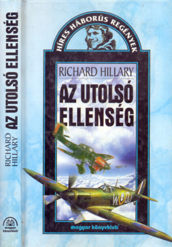 Richard Hillary - Az utolsó ellenség (Híres háborús regények)