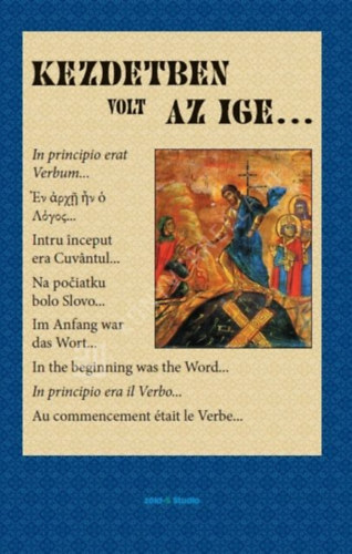 ""Kezdetben volt az Ige...""
