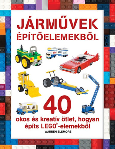 Warren Elsmore - LEGO - Jrmvek ptelemekbl