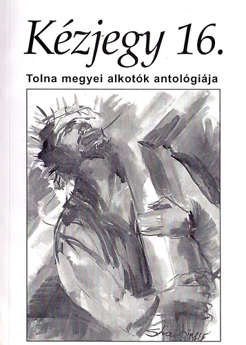Kzjegy 16. - Tolna megyei alkotk antolgija