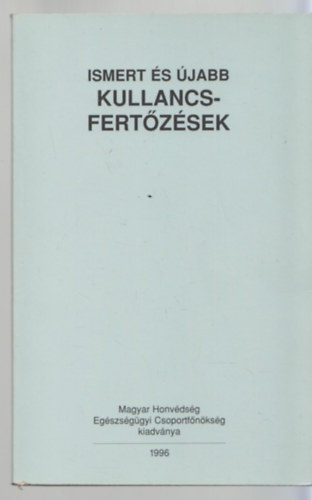 Lakos Andrs - Ismert s jabb kullancsfertzsek