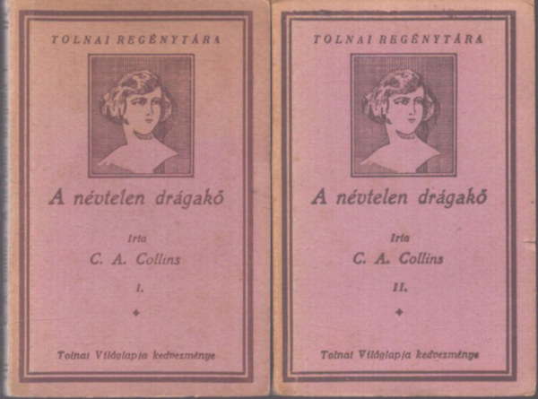 C. A. Collins - A n�vtelen dr�gak� I-II. (Tolnai Reg�nyt�ra)