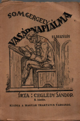 Cegldy Sndor - Som Gergely Vasrnapi lma elbeszls. (II. kiads.)