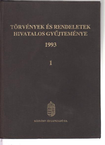 Trvnyek s rendeletek hivatalos gyjtemnye 1993. 1.ktet