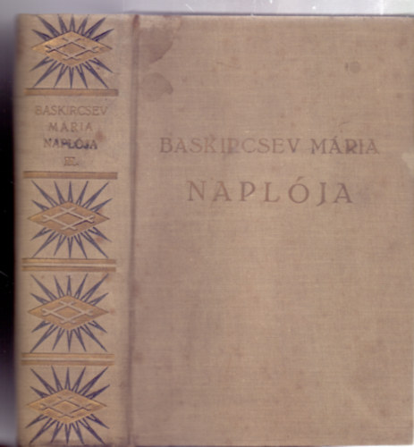 Francia eredetibl fordtotta Nyire va Baskircsev Mria - Baskircsev Mria naplja - Msodik ktet (Negyedik kiads)