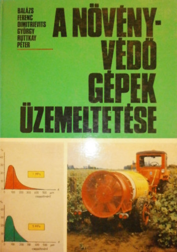 Bal�zs-Dimitrievits-Ruttkay - A n�v�nyv�d� g�pek �zemeltet�se