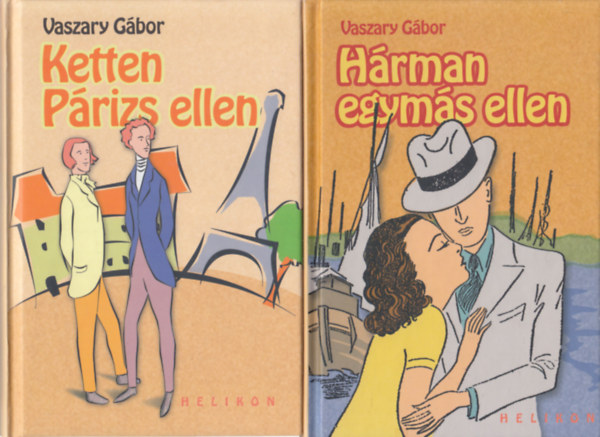 Vaszary G�bor - Ketten P�rizs ellen + H�rman P�rizs ellen (2 db)