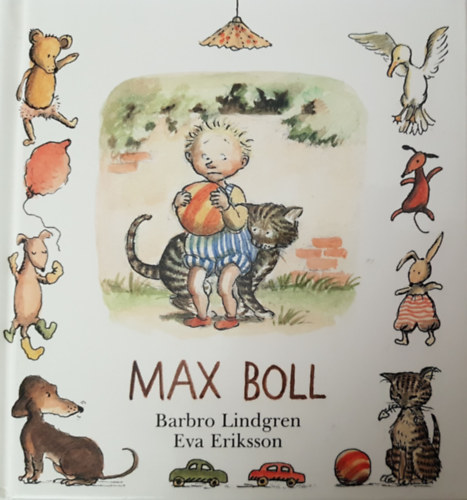 Eva Eriksson Barbro Lindgren - Max Boll