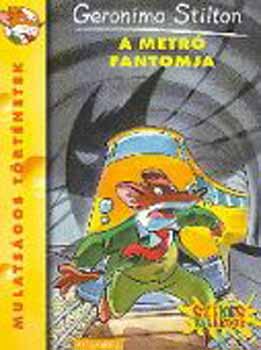 Geronimo Stilton - A metr fantomja