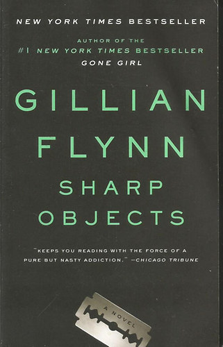 Gillian Flynn - Sharp Objects