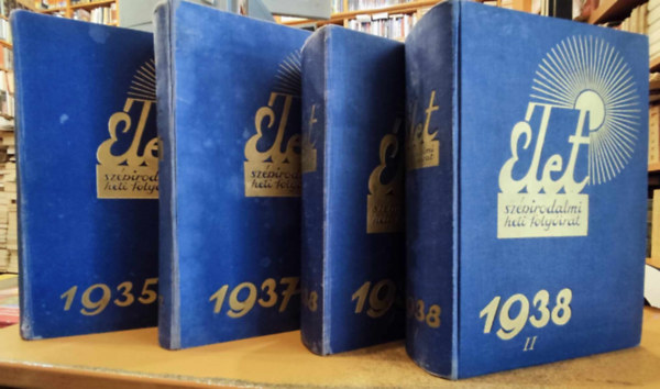 Szent István Társulat - 4 évfolyam Élet, szépirodalmi heti folyóirat: 1935 + 1937 + 1938 I-II.