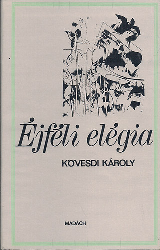 K�vesdi K�roly - �jf�li el�gia