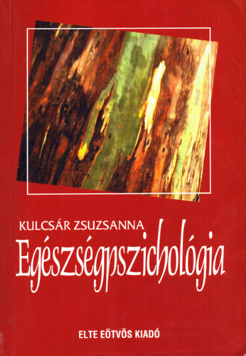 Kulcsár Zsuzsanna - Egészségpszichológia