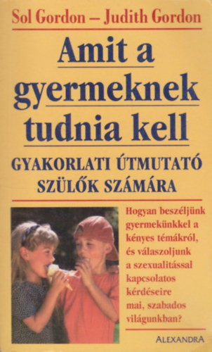 Sol-Gordon, Judith Gordon - Amit a gyermeknek tudnia kell