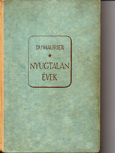 Daphne Du Maurier - Nyugtalan vek