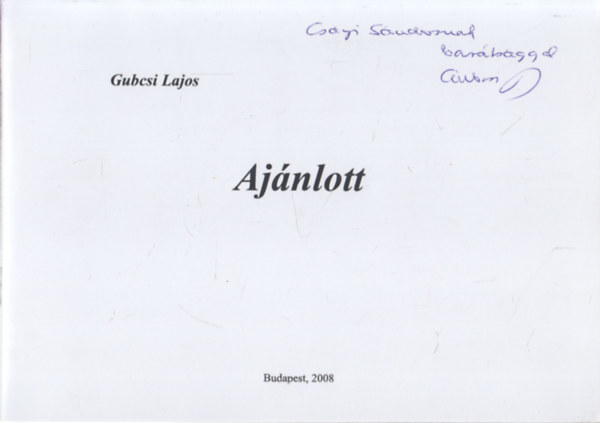 Gubcsi Lajos - Ajnlott (Csnyi Sndornak dediklt)