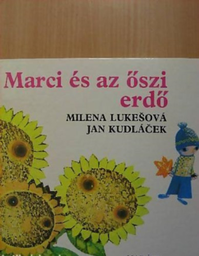 M.- Kudlcek, J. Lukesov - Marci s az szi erd