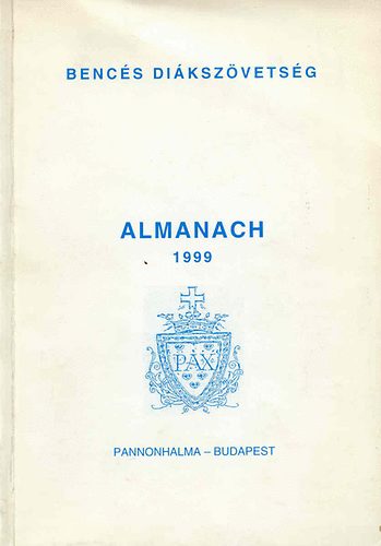 szerk.: Dr. Scherer Norbert - Almanach (Bencs dikszvetsg) 1999