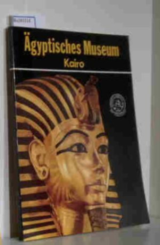 Peter P. Riesterer - Das agyptisches Museum Kairo