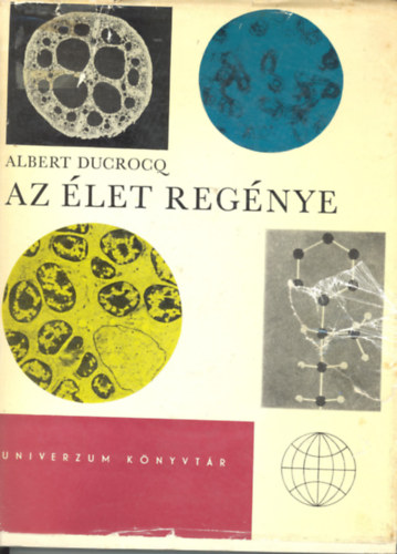 Albert Ducrocq - Az let regnye