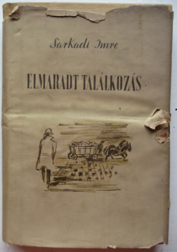 Sarkadi Imre - Elmaradt tallkozs