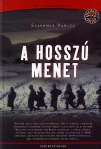 Slavomir Rawicz - A hossz� menet - �t a szabads�gba