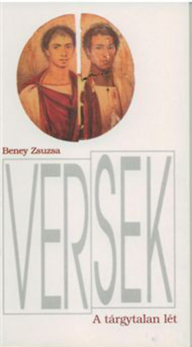 Beney Zsuzsa - A trgytalan lt - Versek