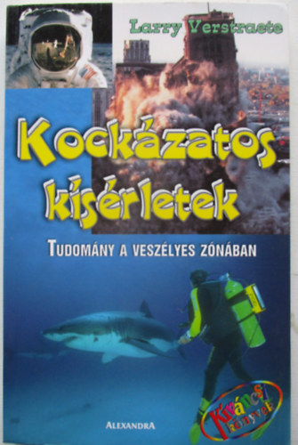 Larry Verstraete - Kockzatos ksrletek - Kvncsi knyvek