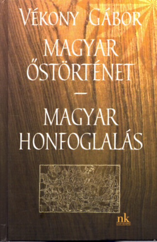 Vkony Gbor - Magyar strtnet - magyar honfoglals