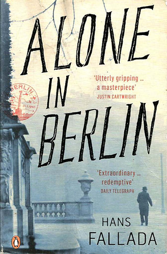 Hans Fallada - Alone In Berlin