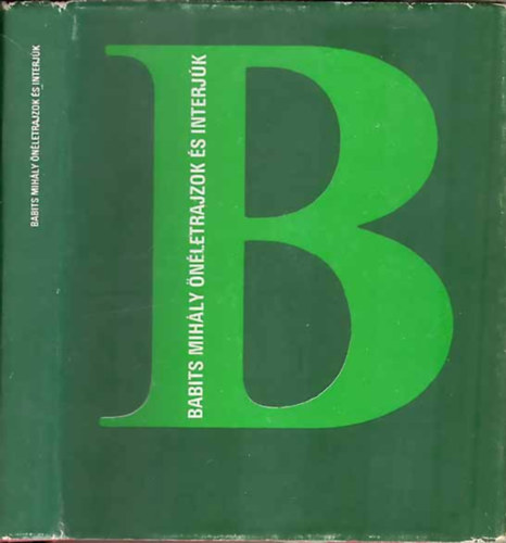 Szerk: G�l Istv�n - Babits Mih�ly �n�letrajzok �s interj�k