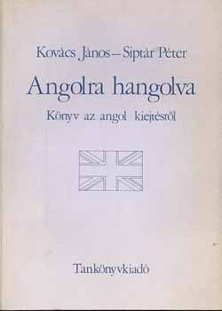 Kovcs Jnos-Siptr Pter - Angolra hangolva
