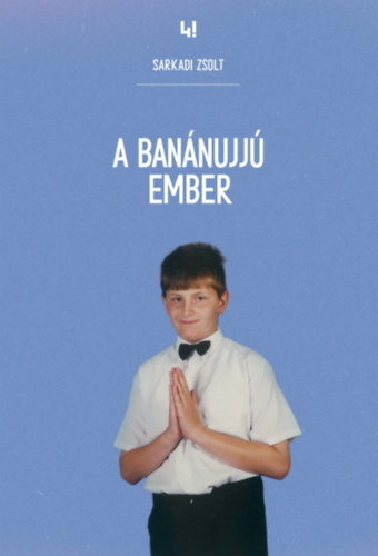 Sarkadi Zsolt - A bannujj ember