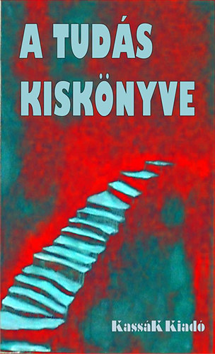 Gy�rgy Edit /szerk./ - A tud�s kisk�nyve