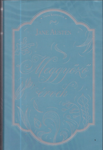 Jane Austen - Meggy�z� �rvek