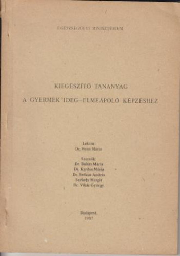 Dr.Balzs-Dr.Kardos-Dr.Svkus-Szkely-Dr.Vikr - Kiegszt tananyag a gyermek ideg-elmepol kpzshez