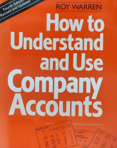 Roy Warren - How to Understand and Use Company Accounts