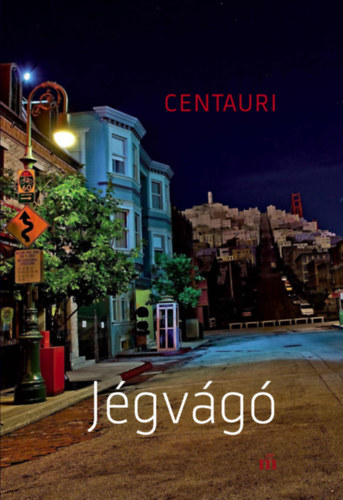 Centauri - J�gv�g�