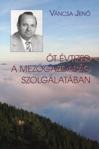 V�ncsa Jen� - �t �vtized a mez�gazdas�g szolg�lat�ban