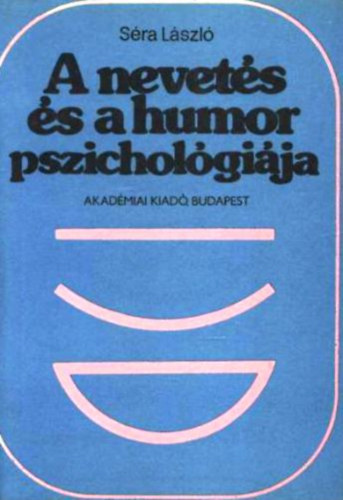 Sra Lszl - A nevets s a humor pszicholgija