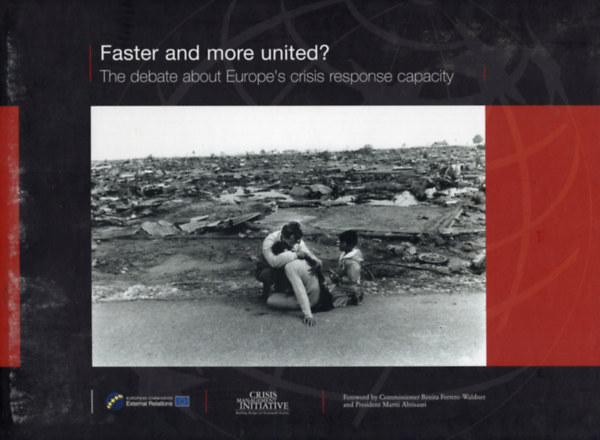 Faster and more united? - The debate about Europe's crisis response capacities