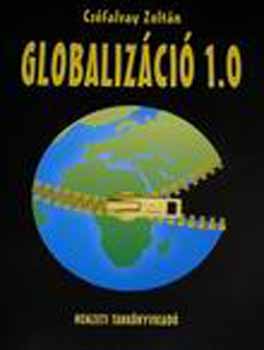 Csfalvay Zoltn - Globalizci 1.0