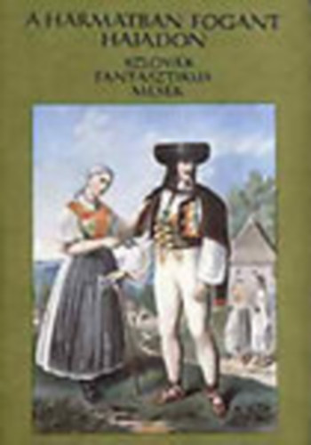 A harmatban fogant hajadon (Szlov�k fantasztikus mes�k) - N�pek mes�i