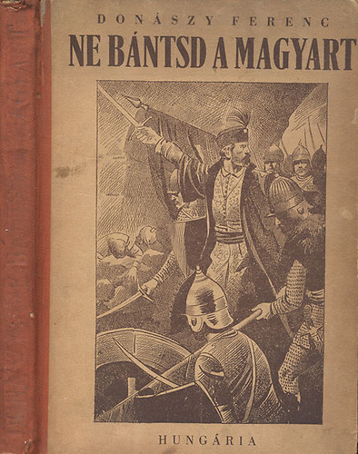 Donszy Ferenc - Ne Bntsd a magyart! (Sebk Imre rajzaival)