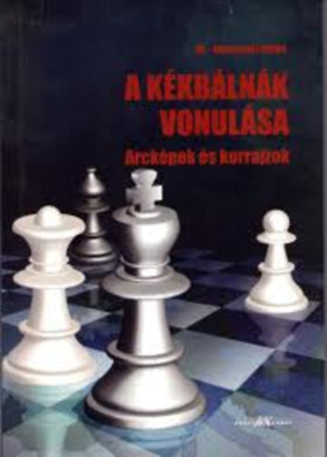 Wodianer-Nemessuri Zolt�n - A k�kb�ln�k vonul�sa (Arck�pek �s korrajzok)
