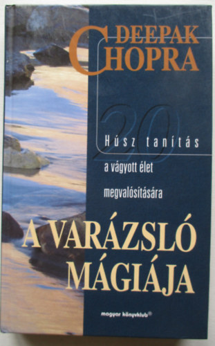 Deepak Chopra - A varzsl mgija