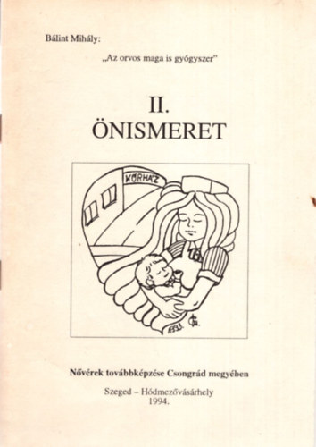 Szenti Tibor - II. nismeret - Nvrek tovbbkpzse Csongrd megyben  Szeged-Hdmezvsrhely 1994